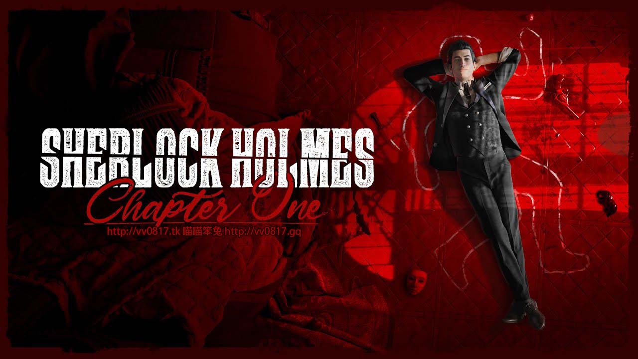 夏洛克·福爾摩斯 第一章  Sherlock Holmes Chapter One